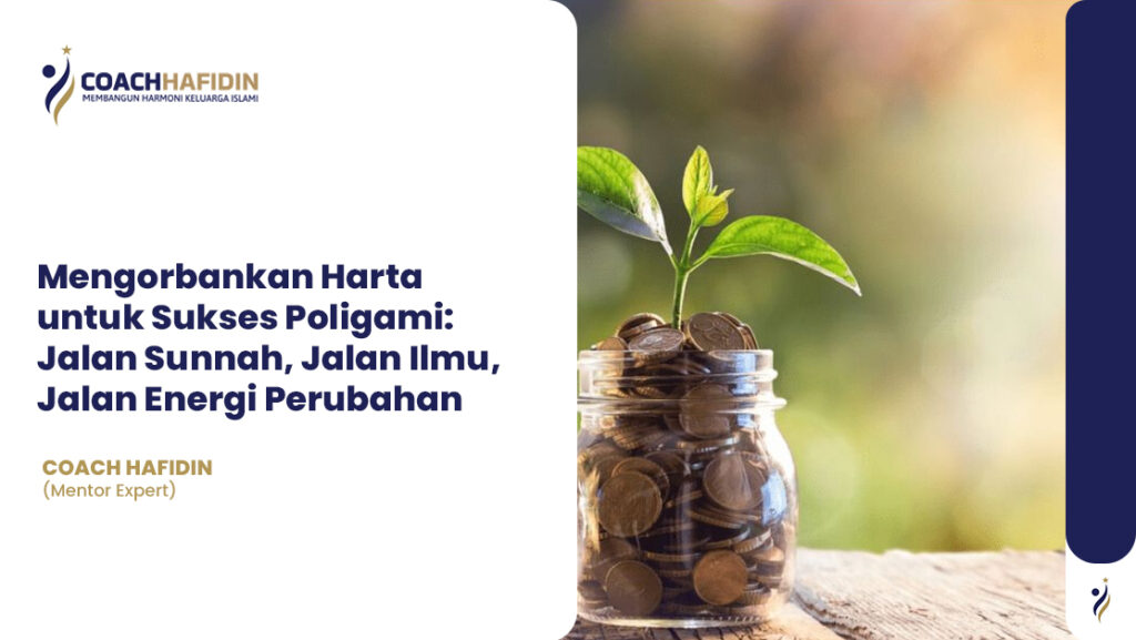 🔥 Mengorbankan Harta untuk Sukses Poligami: