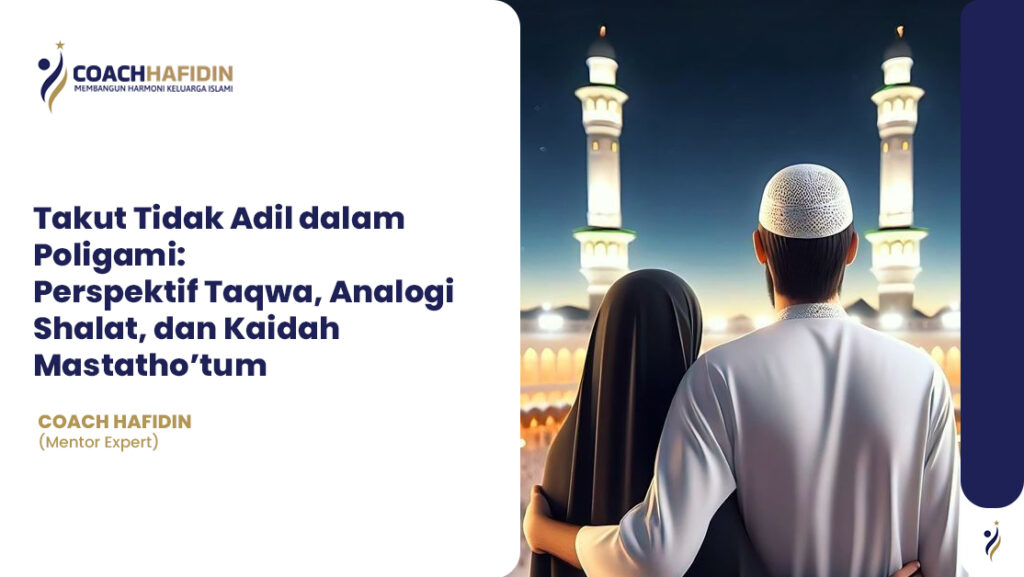 Takut Tidak Adil dalam Poligami: