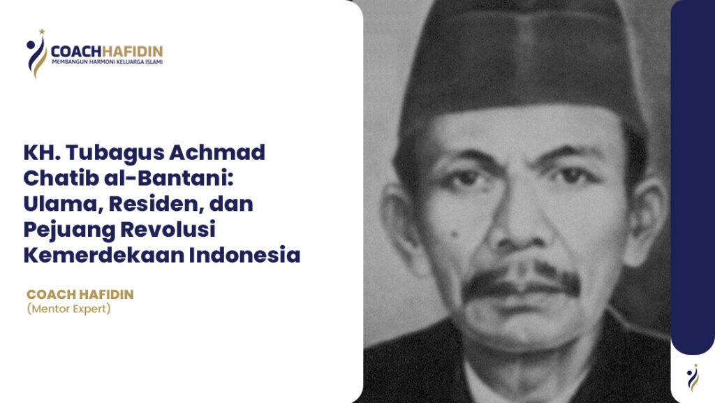 KH. Tubagus Achmad Chatib al-Bantani