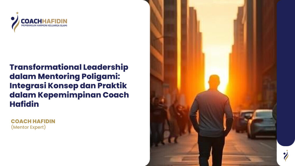 Transformational Leadership dalam Mentoring Poligami