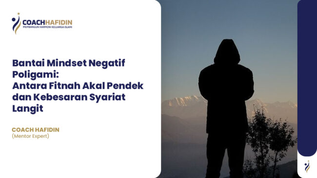 Bantai Mindset Negatif Poligami: Antara Fitnah Akal Pendek dan Kebesaran Syariat Langit