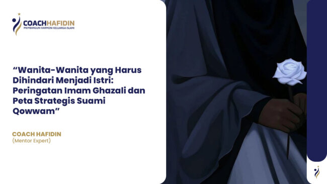 🛑 Wanita-Wanita yang Harus Dihindari Menjadi Istri