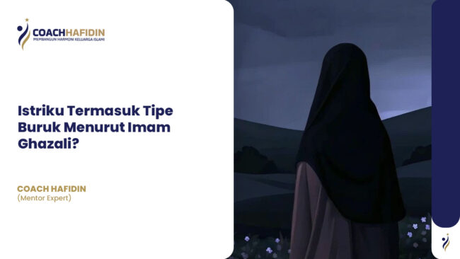 📌 Istriku Termasuk Tipe Buruk Menurut Imam Ghazali?