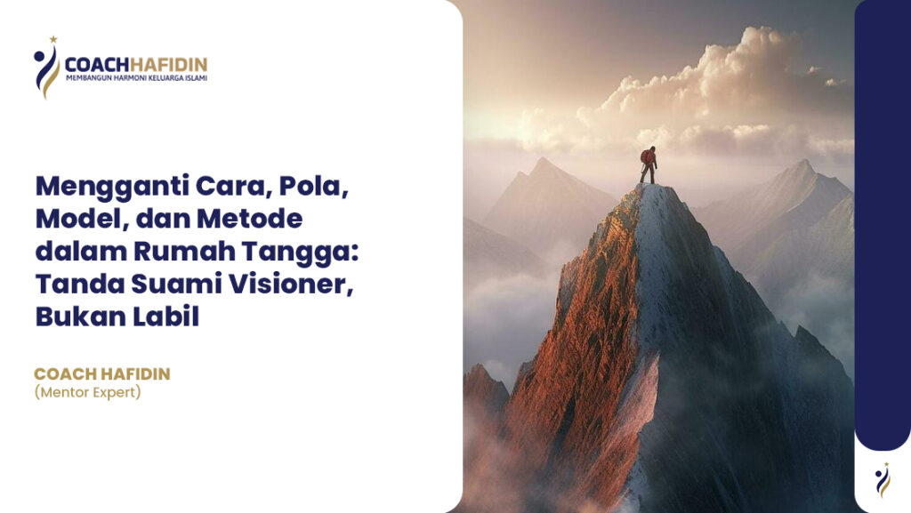 💡 Mengganti Cara, Pola, Model, dan Metode dalam Rumah Tangga: 1 💡 Mengganti Cara, Pola, Model, dan Metode dalam Rumah Tangga: