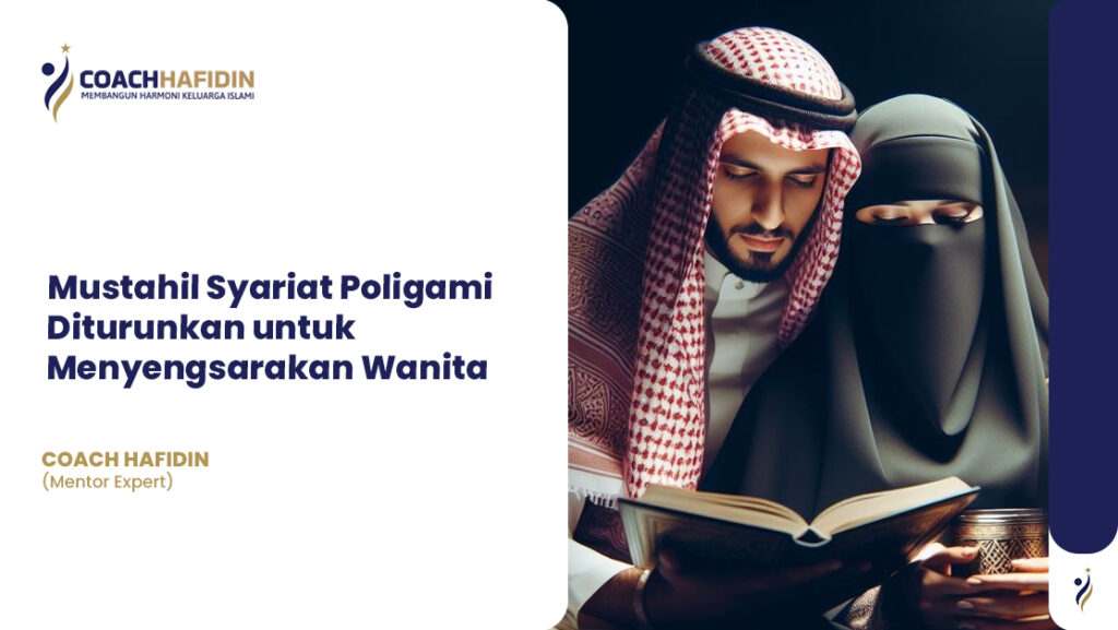Mustahil Syariat Poligami Diturunkan untuk Menyengsarakan Wanita 1 Mustahil Syariat Poligami Diturunkan untuk Menyengsarakan Wanita