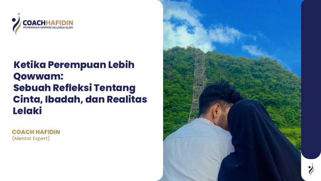 Ketika Perempuan Lebih Qowwam 1 Ketika Perempuan Lebih Qowwam