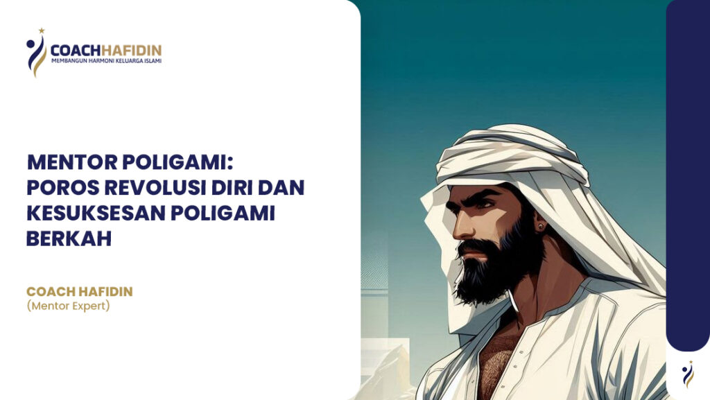 MENTOR POLIGAMI: POROS REVOLUSI DIRI DAN KESUKSESAN POLIGAMI BERKAH