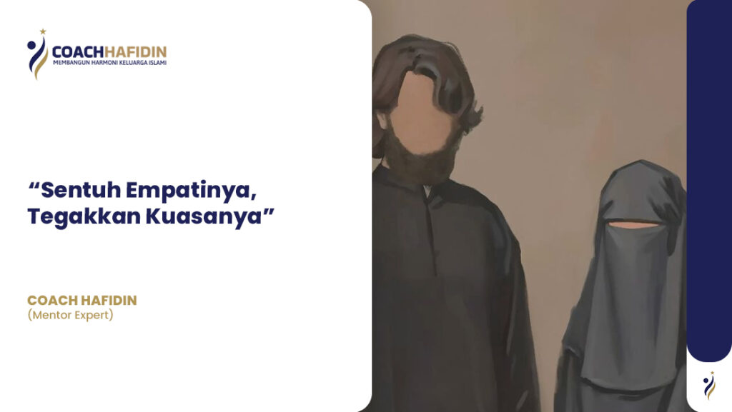 Sentuh Empatinya, Tegakkan Kuasanya