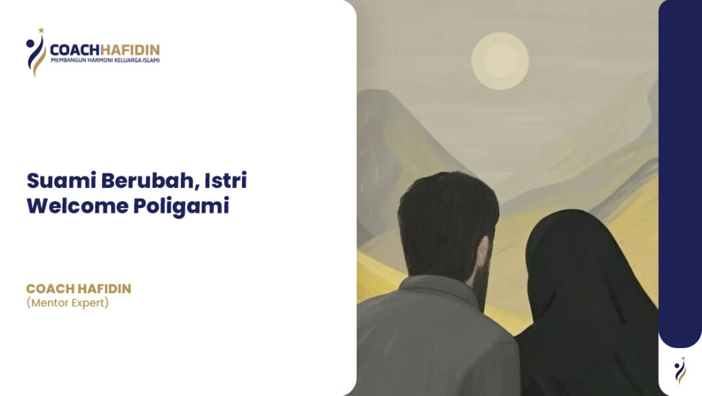 Suami Berubah, Istri Welcome Poligami