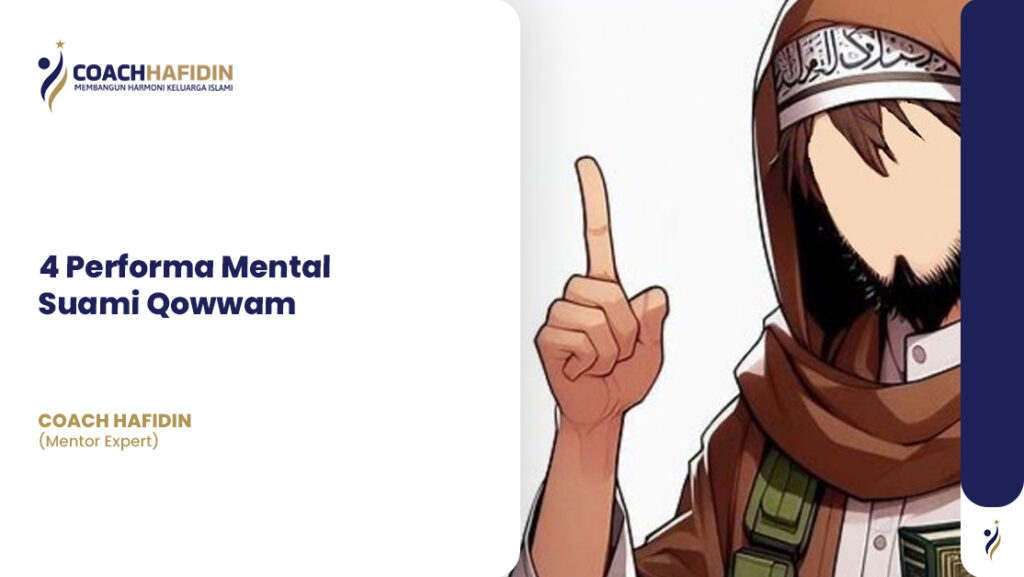 4 Performa Mental Suami Qowwam