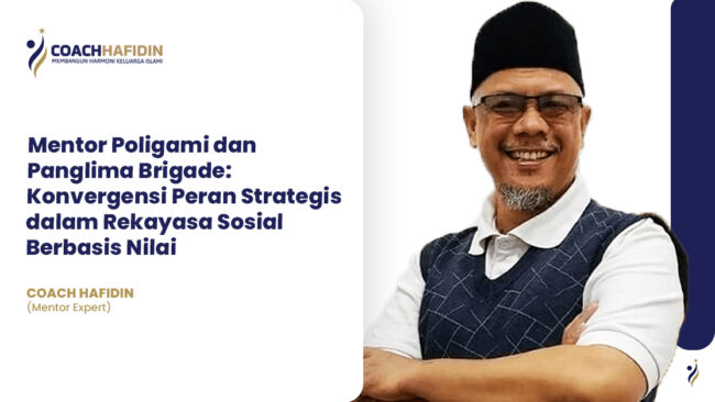 Mentor Poligami dan Panglima Brigade