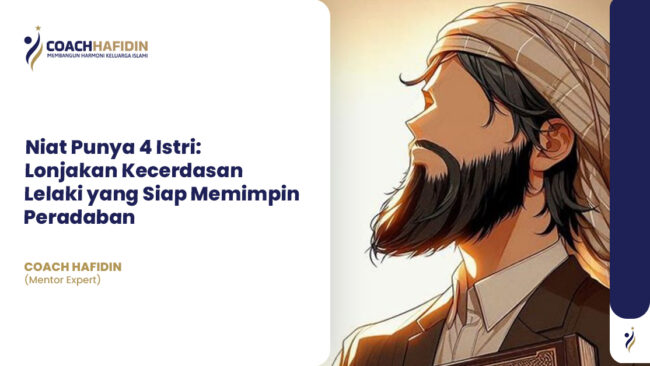 Niat Punya 4 Istri: Lonjakan Kecerdasan Lelaki yang Siap Memimpin Peradaban