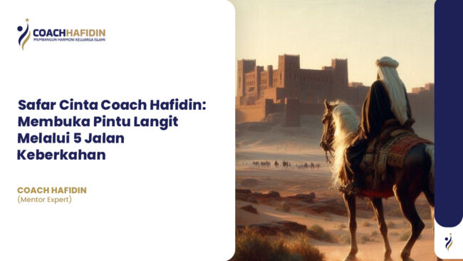 Safar Cinta Coach Hafidin: Membuka Pintu Langit Melalui 5 Jalan Keberkahan