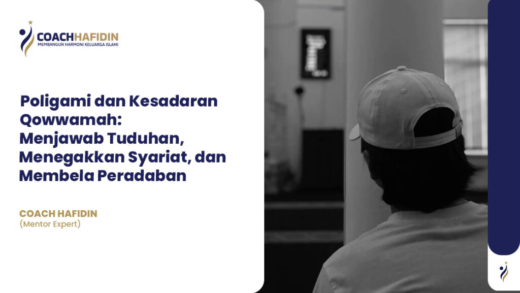 Poligami dan Kesadaran Qowwamah: