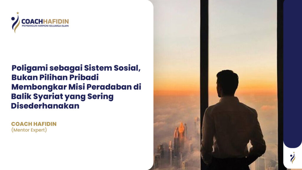 Poligami sebagai Sistem Sosial, Bukan Pilihan Pribadi