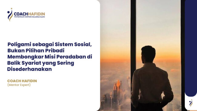 Poligami sebagai Sistem Sosial, Bukan Pilihan Pribadi