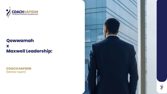 Qowwamah x Maxwell Leadership