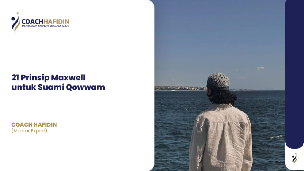 21 Prinsip Maxwell untuk Suami Qowwam