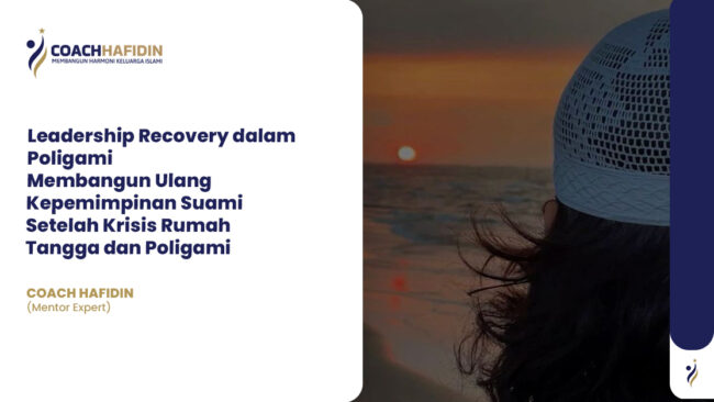 Leadership Recovery dalam Poligami
