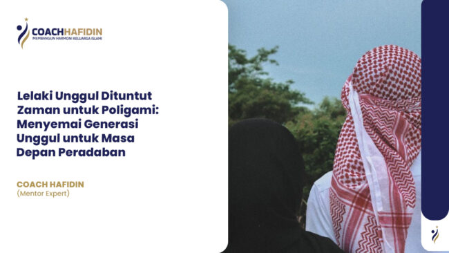 Lelaki Unggul Dituntut Zaman untuk Poligami