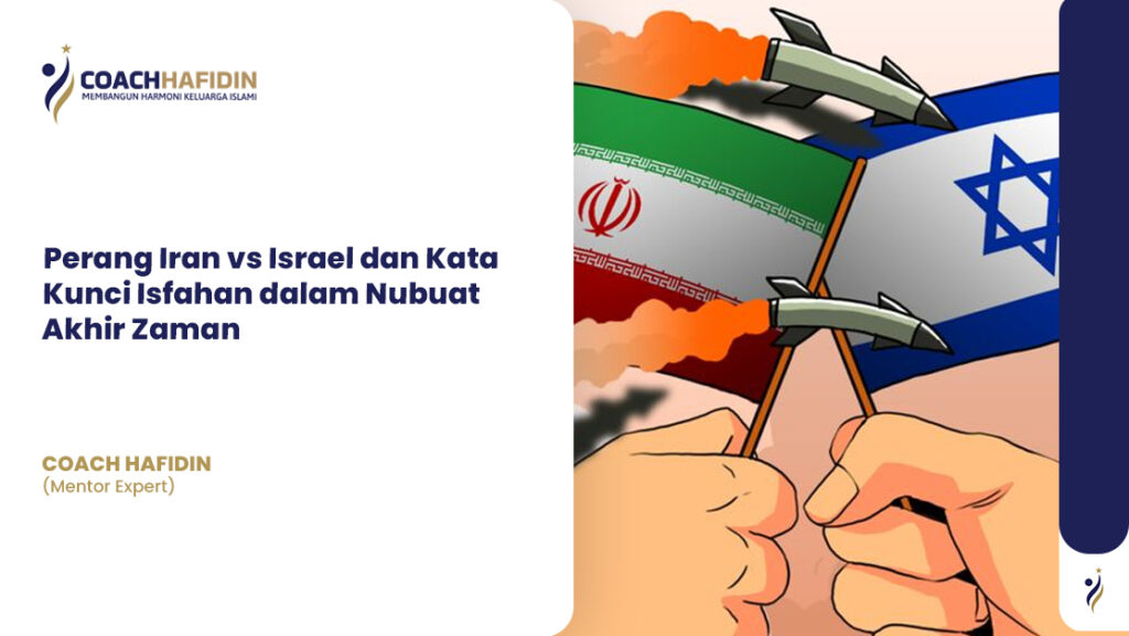Perang Iran vs Israel dan Kata Kunci Isfahan dalam Nubuat Akhir Zaman 1 Perang Iran vs Israel dan Kata Kunci Isfahan dalam Nubuat Akhir Zaman