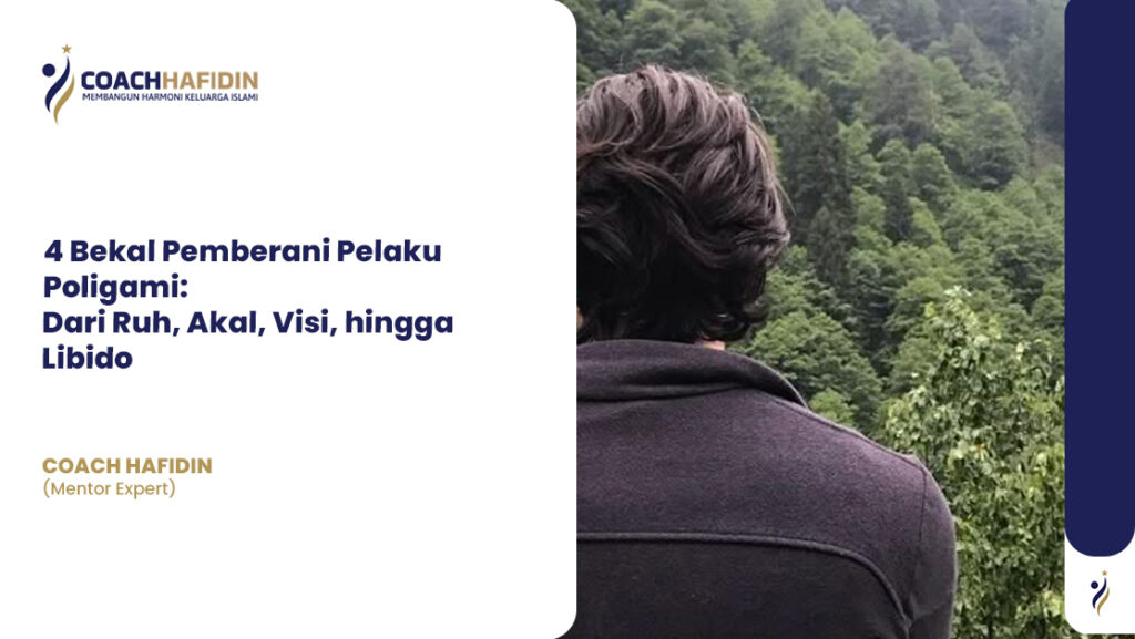 4 Bekal Pemberani Pelaku Poligami 1 4 Bekal Pemberani Pelaku Poligami