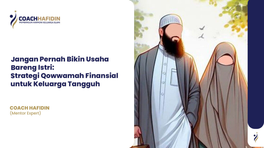 Jangan Pernah Bikin Usaha Bareng Istri 1 Jangan Pernah Bikin Usaha Bareng Istri