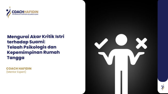 Mengurai Akar Kritik Istri terhadap Suami: