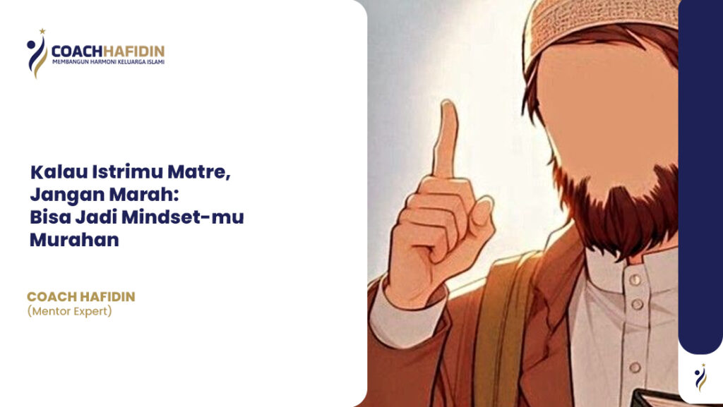 Kalau Istrimu Matre, Jangan Marah: 1 Kalau Istrimu Matre, Jangan Marah: