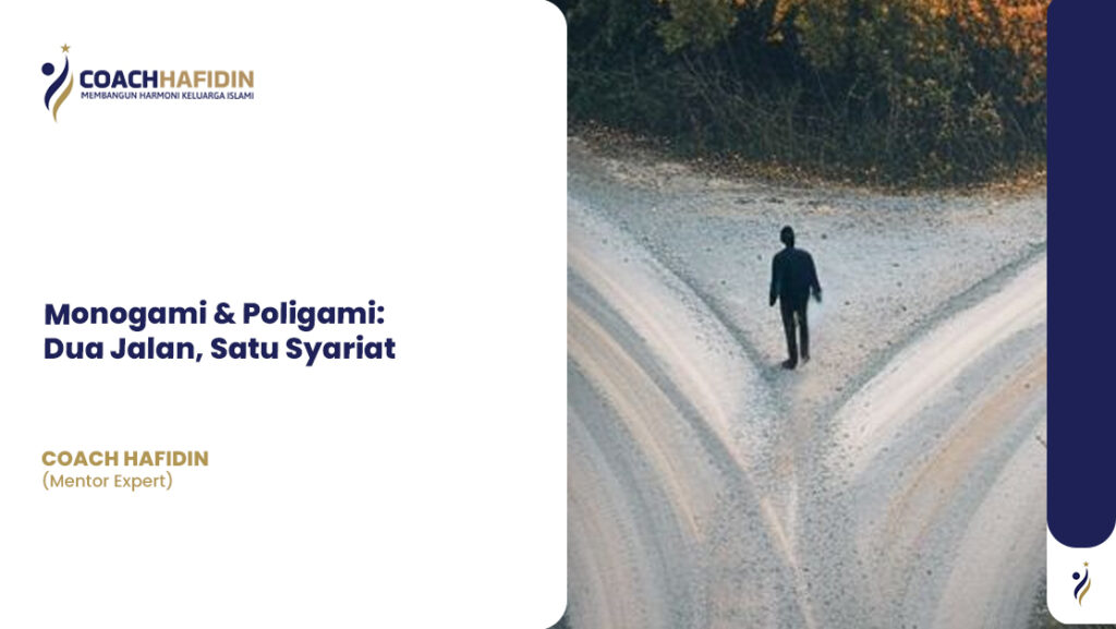 Monogami & Poligami: Dua Jalan, Satu Syariat 1 Monogami & Poligami: Dua Jalan, Satu Syariat