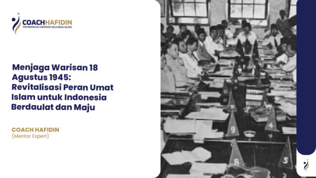 🇮🇩 Menjaga Warisan 18 Agustus 1945