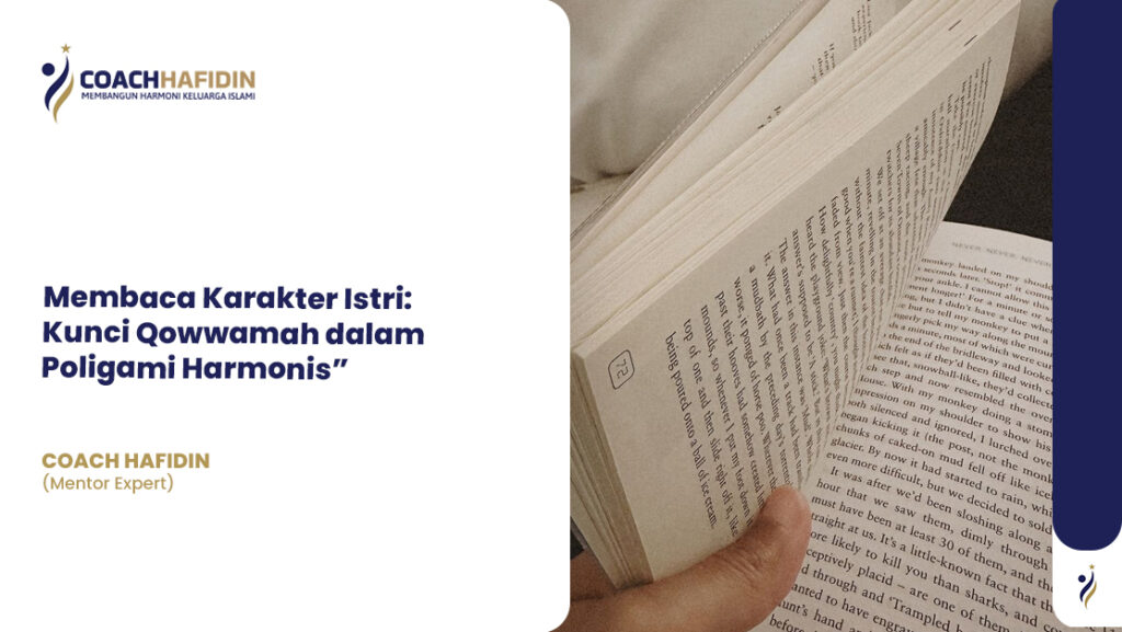 Membaca Karakter Istri: Kunci Qowwamah dalam Poligami Harmonis