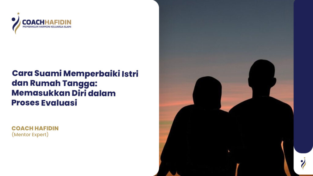 Cara Suami Memperbaiki Istri dan Rumah Tangga 1 Cara Suami Memperbaiki Istri dan Rumah Tangga