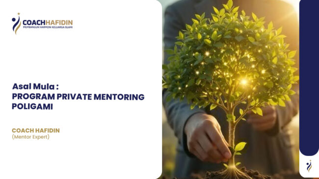 Asal Mula Program Private Mentoring Poligami