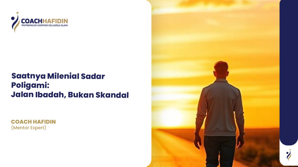 Saatnya Milenial Sadar Poligami: Jalan Ibadah, Bukan Skandal