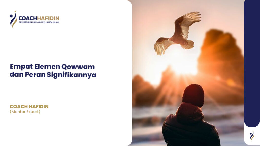 Empat Elemen Qowwam dan Peran Signifikannya
