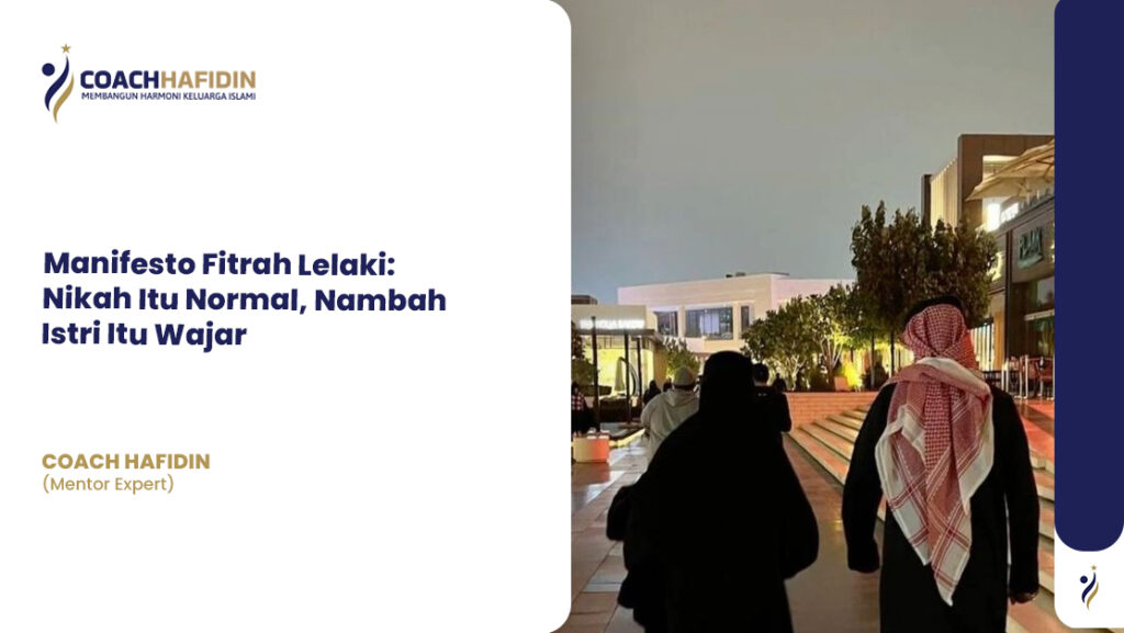 Manifesto Fitrah Lelaki: Nikah Itu Normal, Nambah Istri Itu Wajar