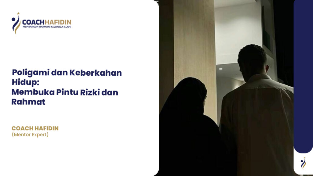 Poligami dan Keberkahan Hidup: Membuka Pintu Rizki & Rahmat 1 Poligami dan Keberkahan Hidup: Membuka Pintu Rizki & Rahmat