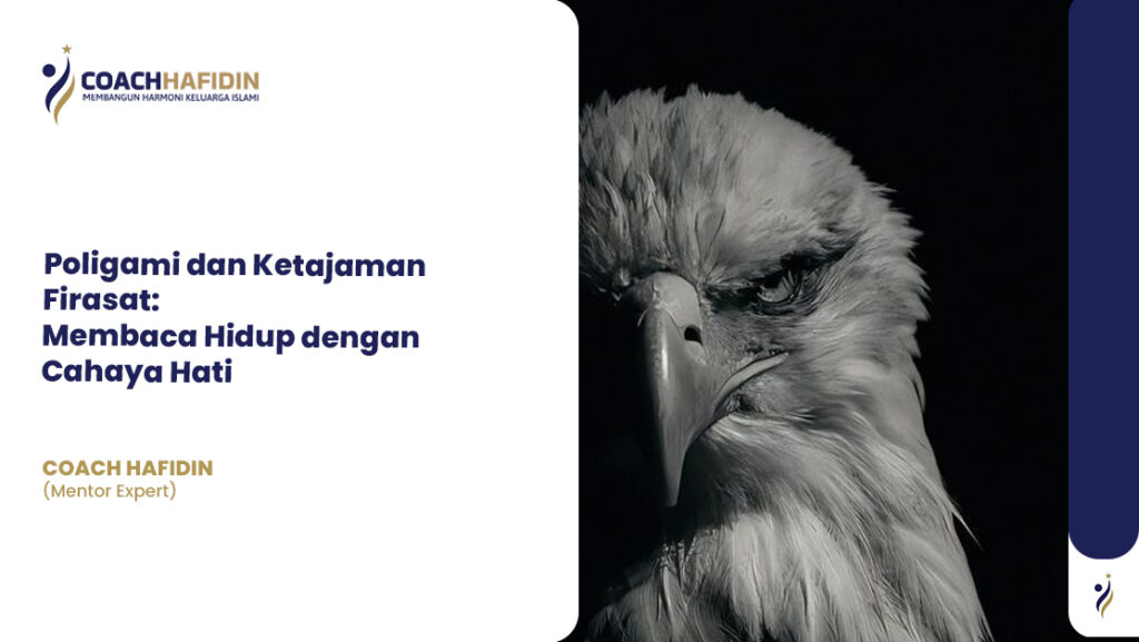 Poligami dan Ketajaman Firasat: Membaca Hidup dengan Cahaya Hati 1 Poligami dan Ketajaman Firasat: Membaca Hidup dengan Cahaya Hati
