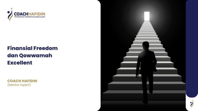 FINANSIAL FREEDOM DAN QOWWAMAH EXCELLENT