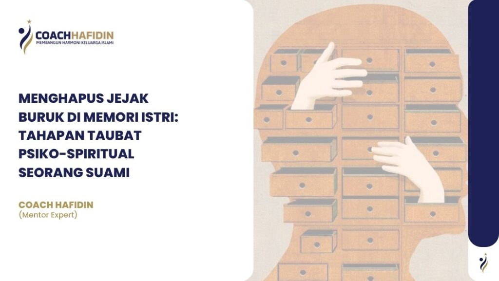 Menghapus Jejak Buruk di Memori Istri: 1 Menghapus Jejak Buruk di Memori Istri: