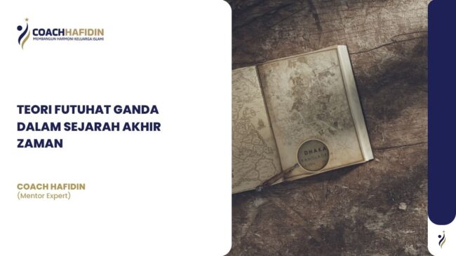 TEORI FUTŪḤAT GANDA DALAM SEJARAH AKHIR ZAMAN