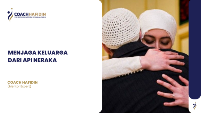 MENJAGA KELUARGA DARI API NERAKA