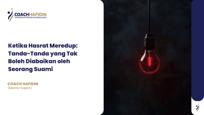 Ketika Hasrat Meredup: Tanda-Tanda yang Tak Boleh Diabaikan oleh Seorang Suami