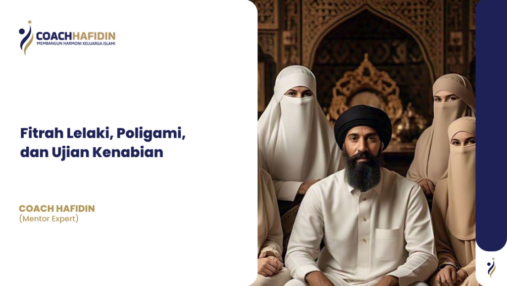 Fitrah Lelaki, Poligami, dan Ujian Kenabian