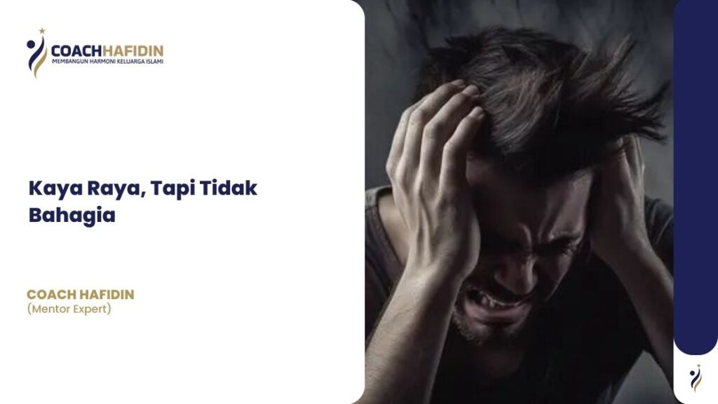 Kaya Raya, Tapi Tidak Bahagia